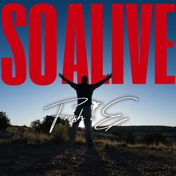 So Alive