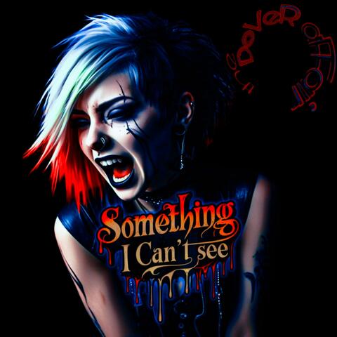Something I Can't See
