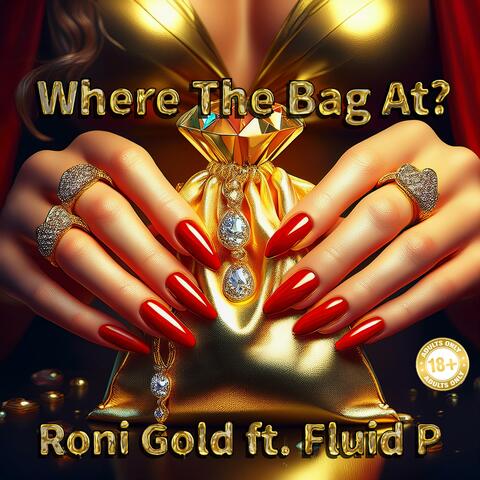 Where The Bag At? (Yo Granny Said You Can't Play Outside After The Street Lights Come On) (feat. Fluid P)