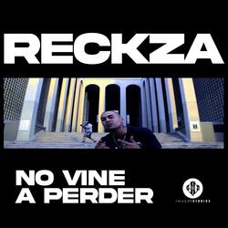 No Vine A Perder (feat. Reckza EMW)