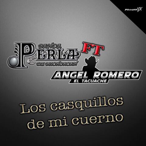 Los Casquillos de mi cuerno (feat. Angel Romero "El Tacuache") [Live Version]