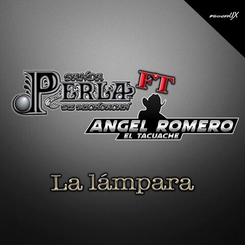La Lampara (feat. Angel Romero "El Tacuache") [Live Version]