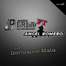 Los Hermanos Mata (feat. Angel Romero "El Tacuache") (Live Version)