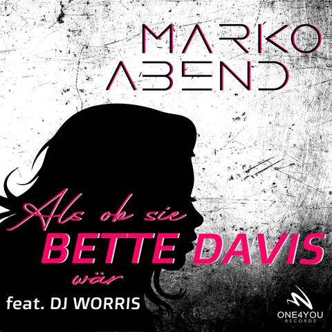 Als ob sie Bette Davis wär (feat. DJ Worris)