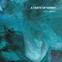 A Taste Of Honey