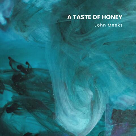 A Taste Of Honey