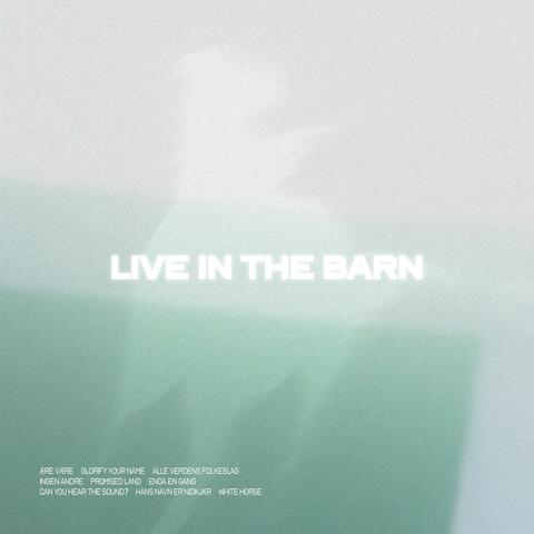 Live in the Barn