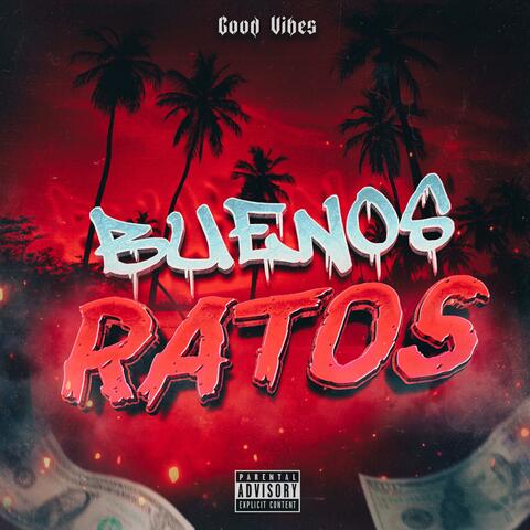 BUENOS RATOS (feat. ANDIOLA)