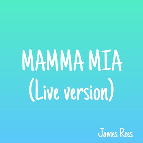 Mamma Mia (Live)