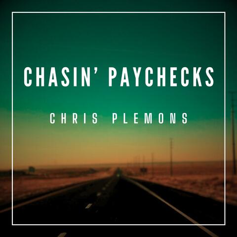Chasin' Paychecks