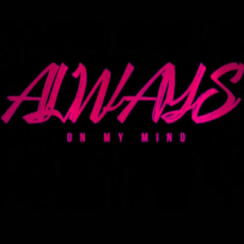Always on my mind (feat. Marion2raw)