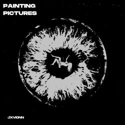 PAINTING PICTURES (Clean Version)