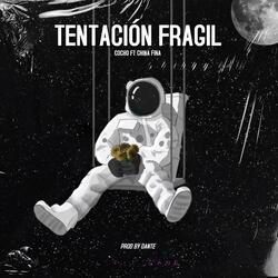 Tentación Fragil (feat. LA CHINA FINA)