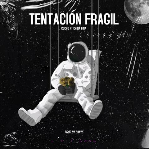 Tentación Fragil (feat. LA CHINA FINA)
