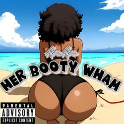 Her booty wham