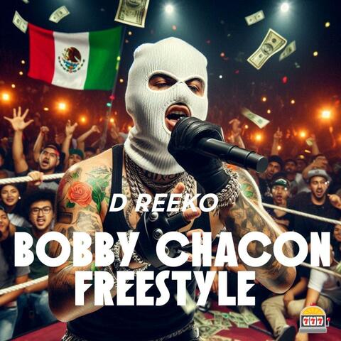 Bobby Chacon Freestyle
