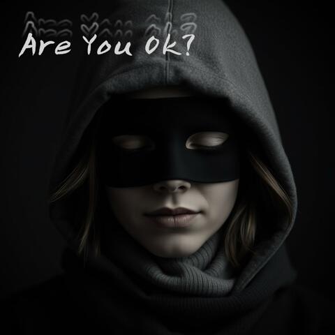Are You Ok?