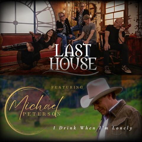 I Drink When I'm Lonely (feat. Michael Peterson)