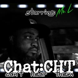 Chat:CHT (feat. Mr. L)