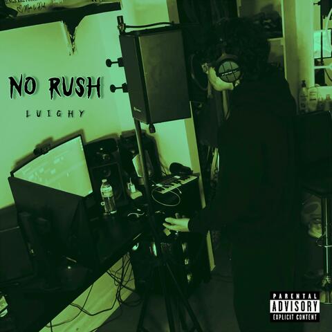 No Rush