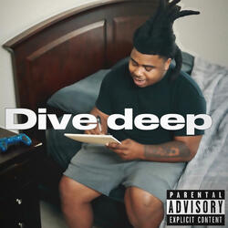 Dive Deep