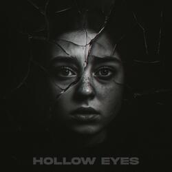 Hollow Eyes
