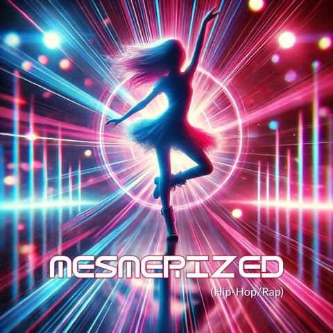 Mesmerized (Hip-Hop/Rap)