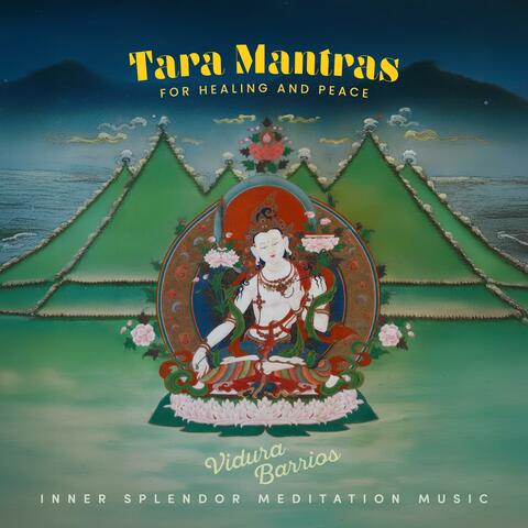 Tara Mantras for Healing and Peace