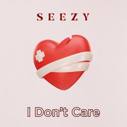 I Don't Care