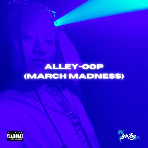 Alley-Oop (March Madness)