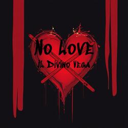 No Love
