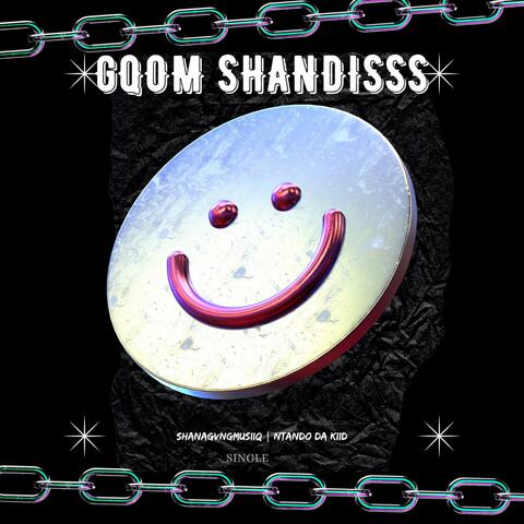 Gqom Shandisss (feat. Ntando Da KiiD)