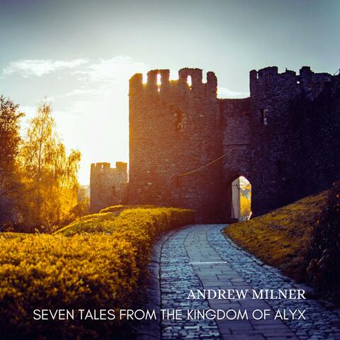 Seven Tales From The Kingdom Of Alyx