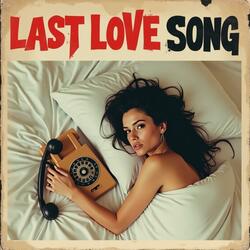 Last Love Song (feat. Logan Farrell)