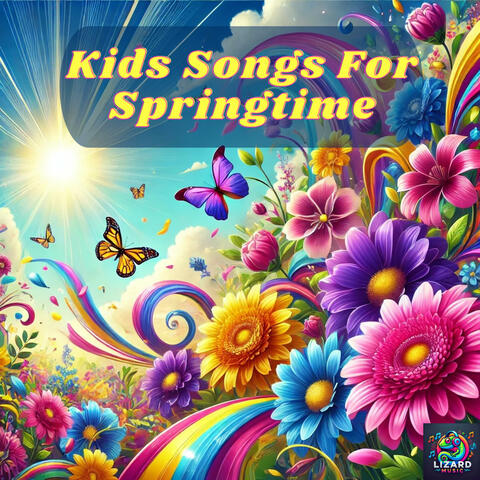 Kids Songs For Springtime