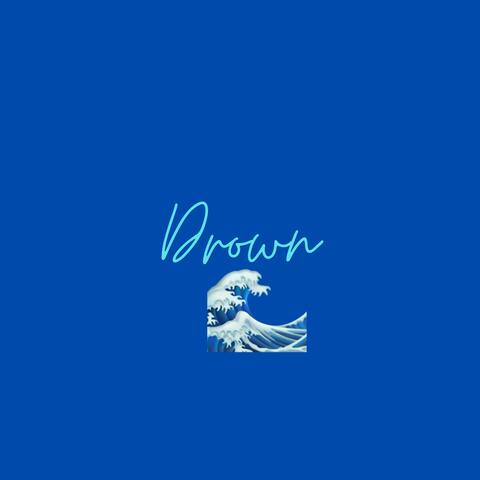 Drown