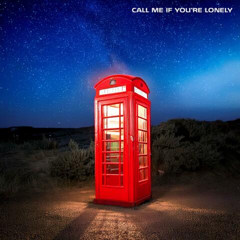 Call Me If You're Lonely