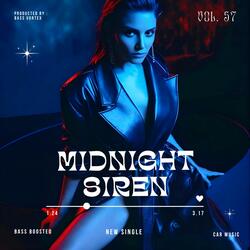 MIDNIGHT SIREN (Bass Boosted)