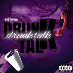 Drunk Talk