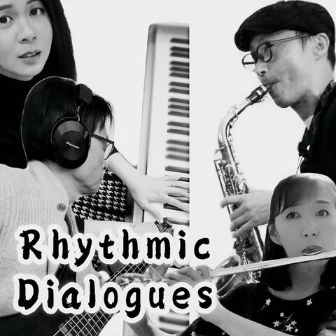 Rhythmic Dialogues リズミック・ダイアローグ (feat. Ami アミ, Ichi イチ, 美佳 & Milk ミルク)