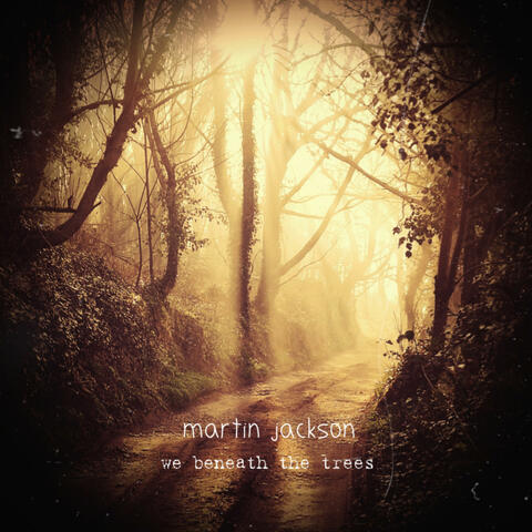 We Beneath The Trees