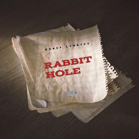 Rabbit Hole (feat. Highlights CoreyJ)