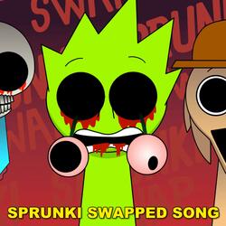 Sprunki Swapped Song