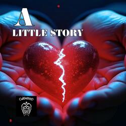 A LITTLE STORY