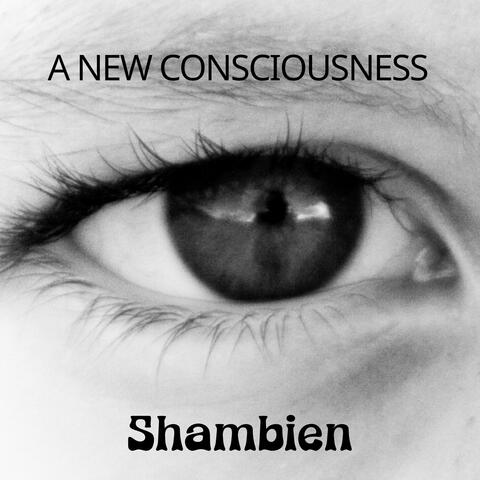 A new consciousness
