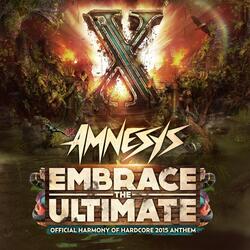 Embrace the ultimate (Official Harmony of Hardcore 2015 anthem) (Edit)