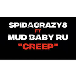 Creep (feat. MudBaby Ru)