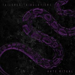 Tailored Tribulations