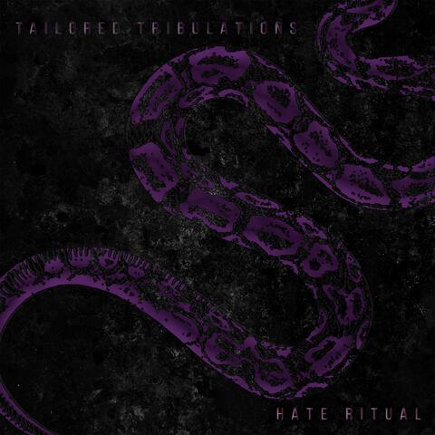 Tailored Tribulations