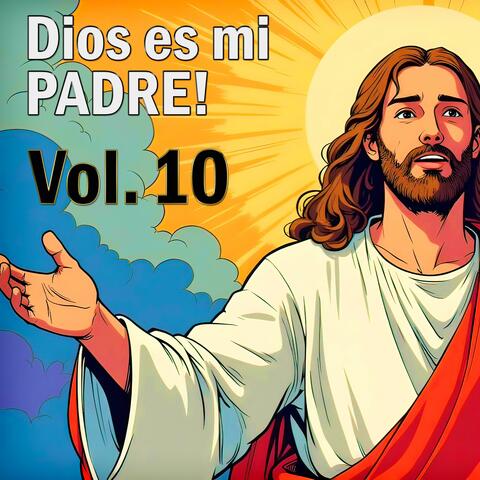 Dios es mi PADRE!